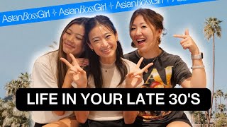 Life in Your Late 30’s | AsianBossGirl Ep 238