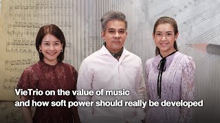 VieTrio on the value of music and how soft power should really be developed