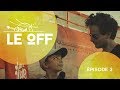 Le Off - Saison 6 - Episode 3