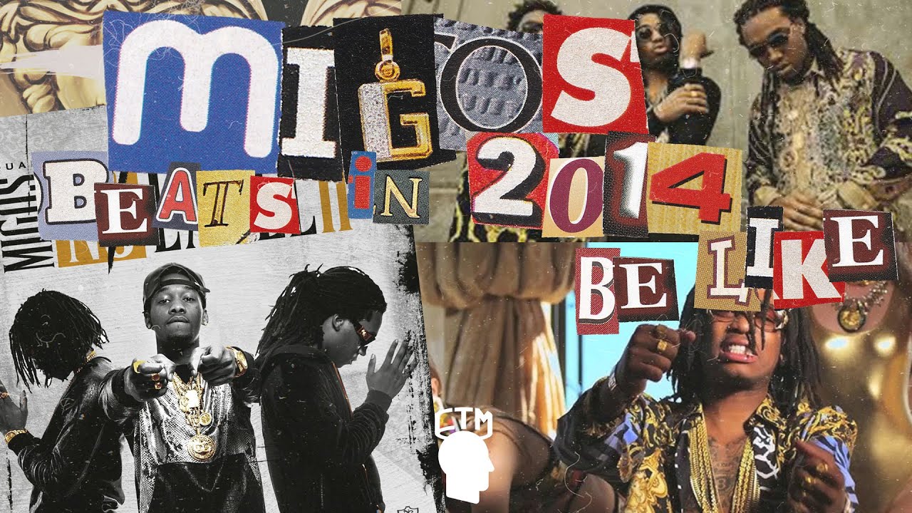 Migos beats in 2014 be like