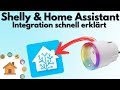 Shelly gerte in home assistant integrieren  so klappt es  verdrahtetinfo 4k
