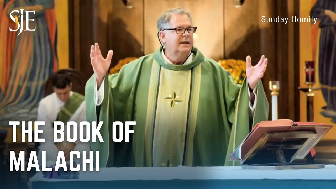 The Book of Malachi Fr. Sammie Maletta Sunday Homily YouTube