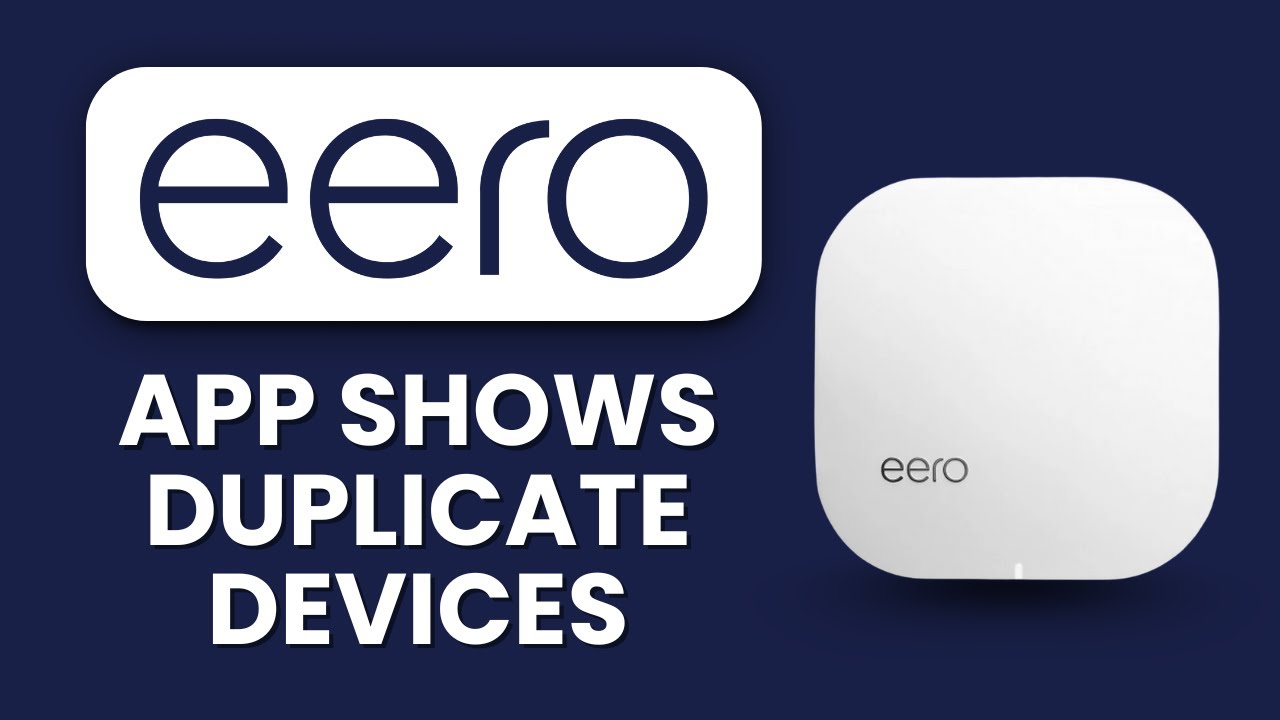 Eero App Shows Duplicate Devices ⚠️ How to Delete Old Entries - YouTube