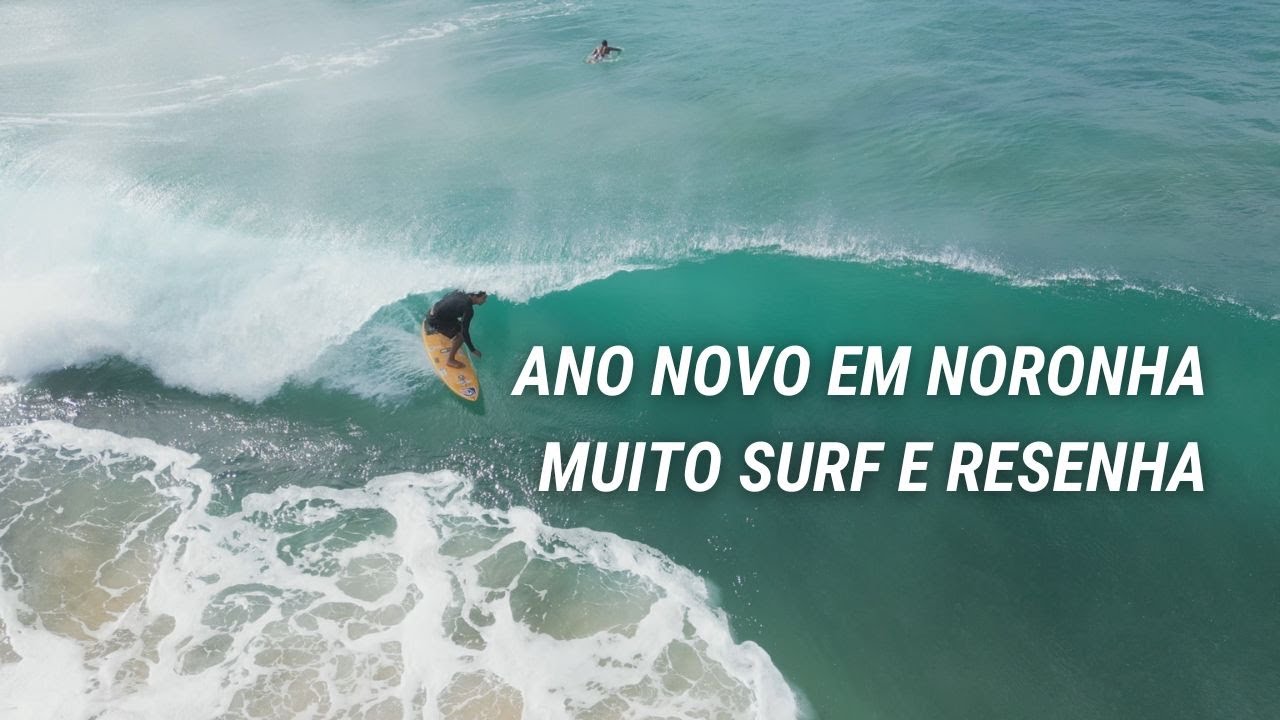 Ano Novo em Noronha: muito surf, altas ondas e muita em resenha no paraíso!