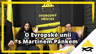 Studio Svobodného přístavu: O Evropské unii s Martinem Pánkem