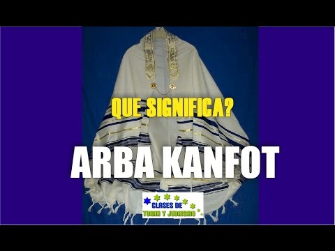 QUE SIGNIFICA ARBA KANFOT - Tallit center for reproductive rights