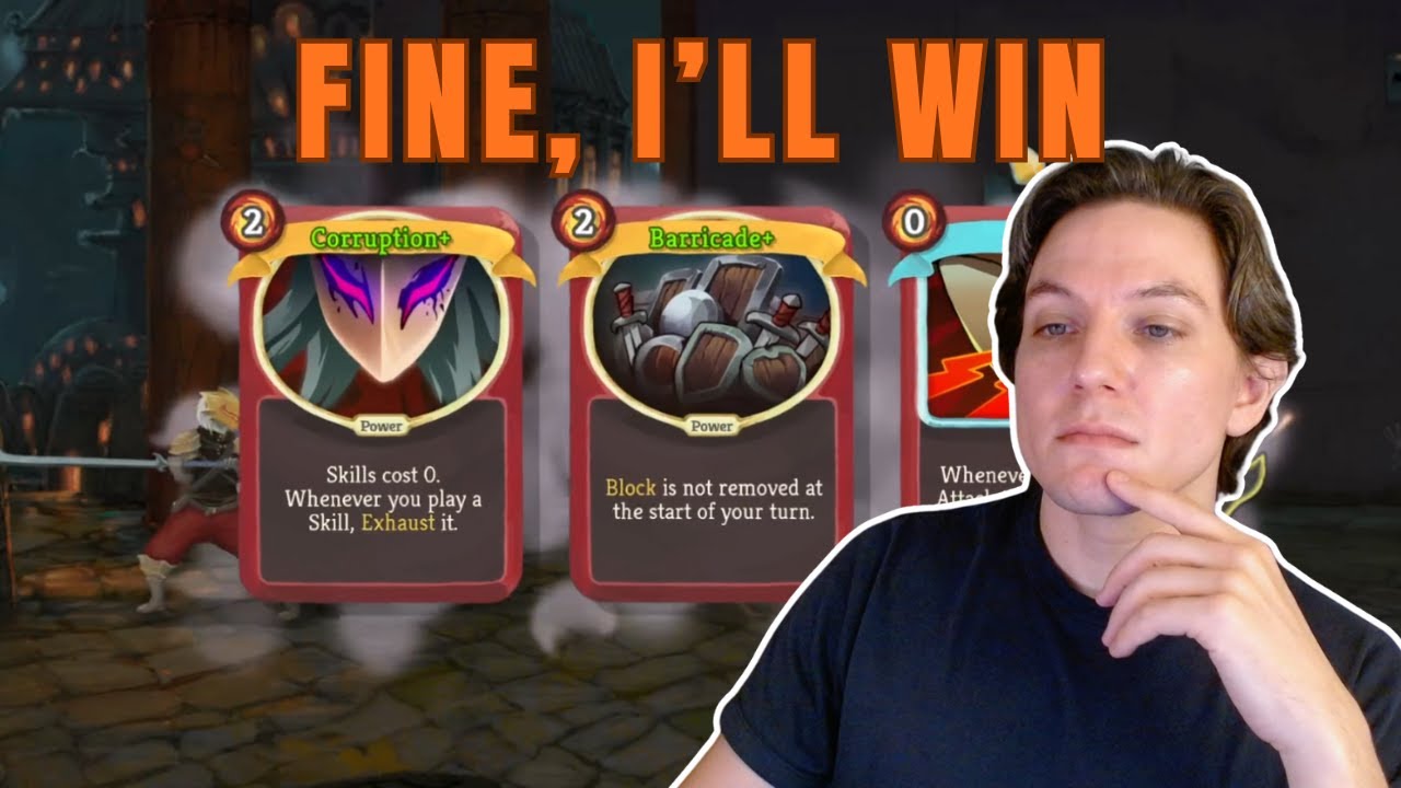 Fine, I'll win – Slay the Spire
