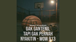 Gak Ganteng, Tapi Gak Pernah Nyakitin – WOW 913