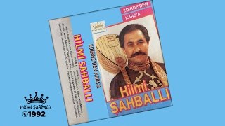 Hilmi Şahballı | Köyümü Özledim / Saçlarından Bir Tel Gönder   [©1992 Official Audio]