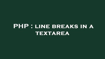 PHP : line breaks in a textarea