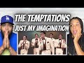 OH MY GOSH!| FIRST TIME HEARING - Just My Imagination REACTION