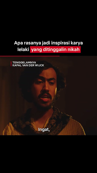 TERUNGKAP! Hayati Adalah Permata Zainuddin yang Hilang | Tenggelamnya Kapal Van Der Wijck