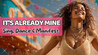 Danceable Affirmation | Modern Funk Groove for Manifestation - It’s Already Mine