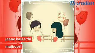 Pass Rehke Bhi Thi Doorikuch Kuch Hota Haiwhatsapp Status Song2k19