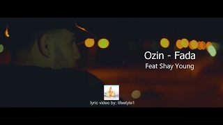 Ozin - Fada Ft. Shay Young (lyrics)