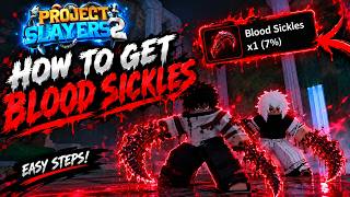 Blood Sickles Location! My FIRST Tutorial (Project Slayers 2) screenshot 4