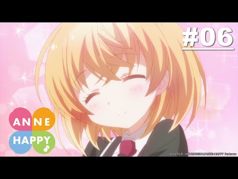 Anne-Happy - Episode 06 [English Sub]