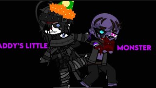 Daddy’s little monster..||afton||michealafton||gacha afton