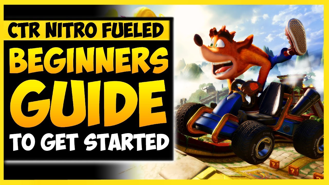 CTR Nitro Fueled 2021 Beginners Guide 22 Tips & Tricks To Help You