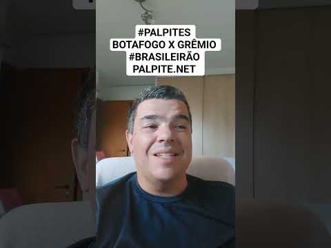 #PALPITES BOTAFOGO X GRÊMIO #BRASILEIRÃO PALPITE.NET