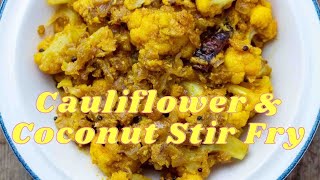 Cauliflower & Coconut Stir Fry/Quick & Easy Cauliflower Recipes /Cauliflower & Coconut Masala