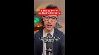 3 Things To Not Do During Holidays
