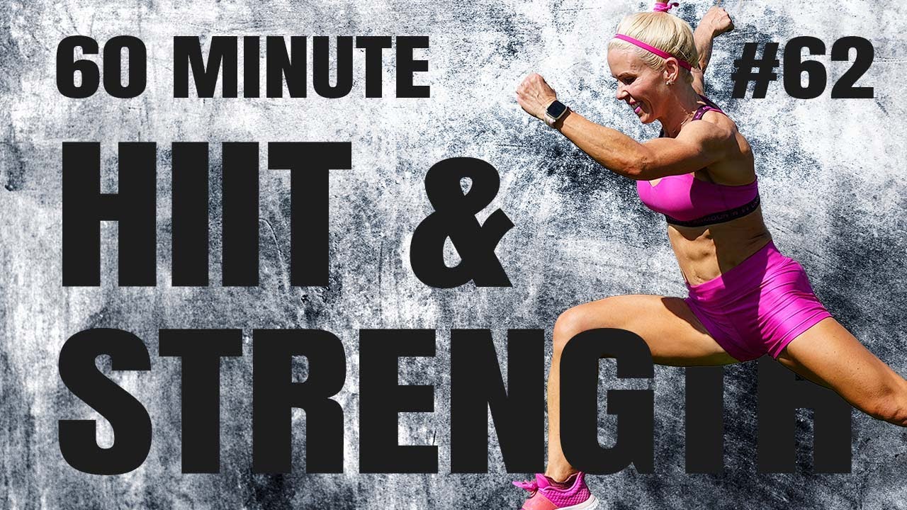 60 MINUTE HIIT & STRENGTH (#62) | Weights and Cardio | High Impact ...