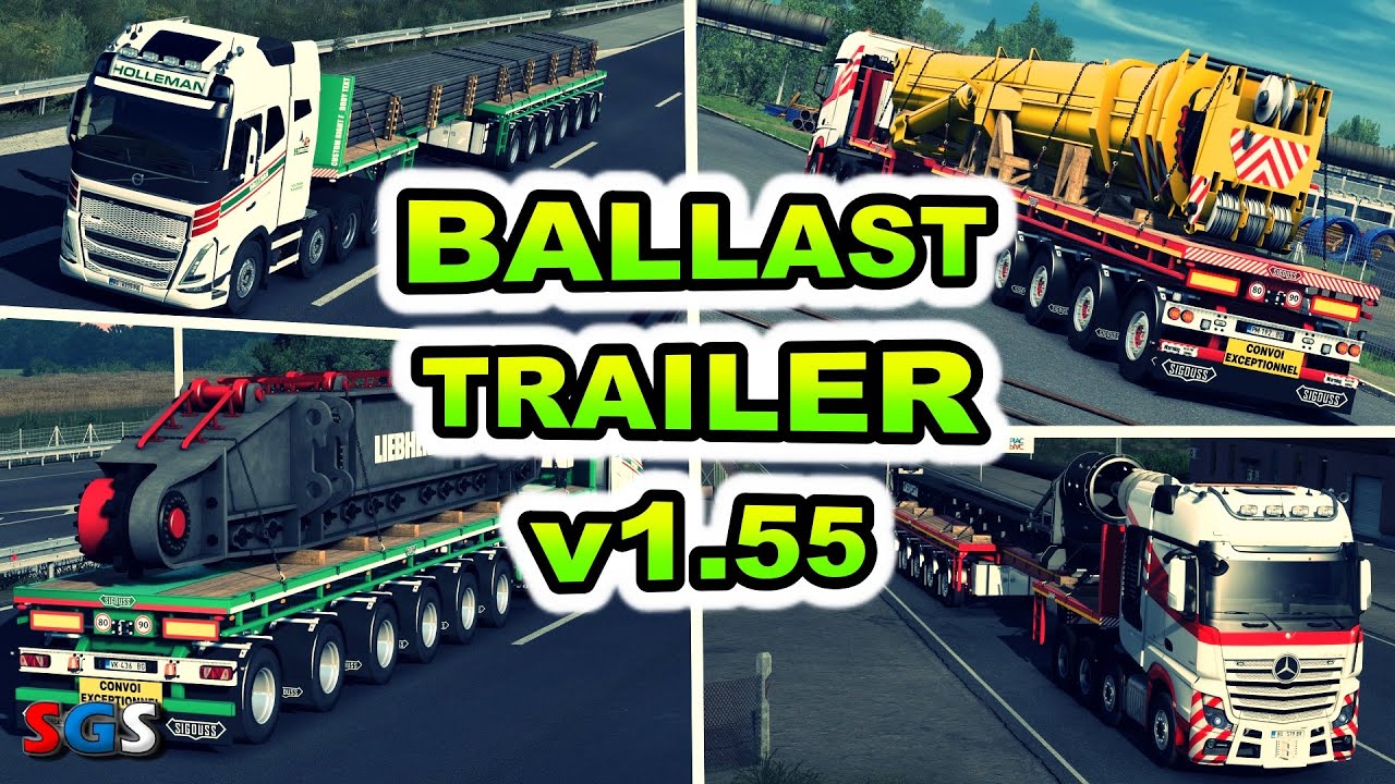 ETS2 1.55| Ballast Trailer v1.55 by Sigouss - YouTube