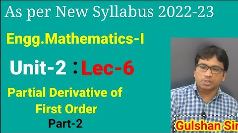 Lec-6 | Unit-2 I Differential Calculus-1I Engg.Maths-1 I AKTU B.Tech First Year I by Gulshan Sir