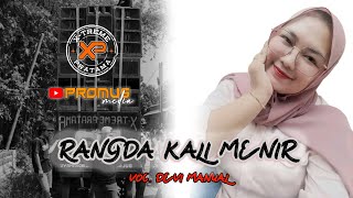 RANGDA KALI MENIR - VOC. DEVI MANUAL || D-LINK ( DANGDUT KELILING ) XTREME PRATAMA