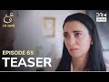 Turkish Drama In Urdu | Ain Ishq | One love | Teaser Episode 65 | UD2O