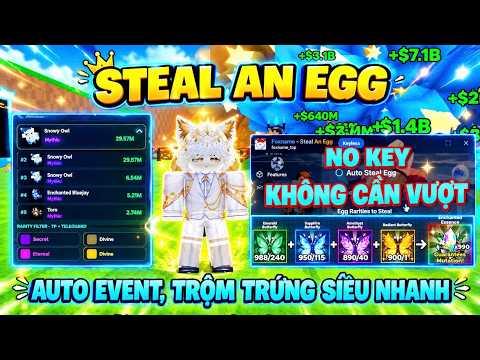 How to Hack and Script for Latest Egg Stealing No Key Vietnamese Auto Egg Steal, Event Update 10/9
