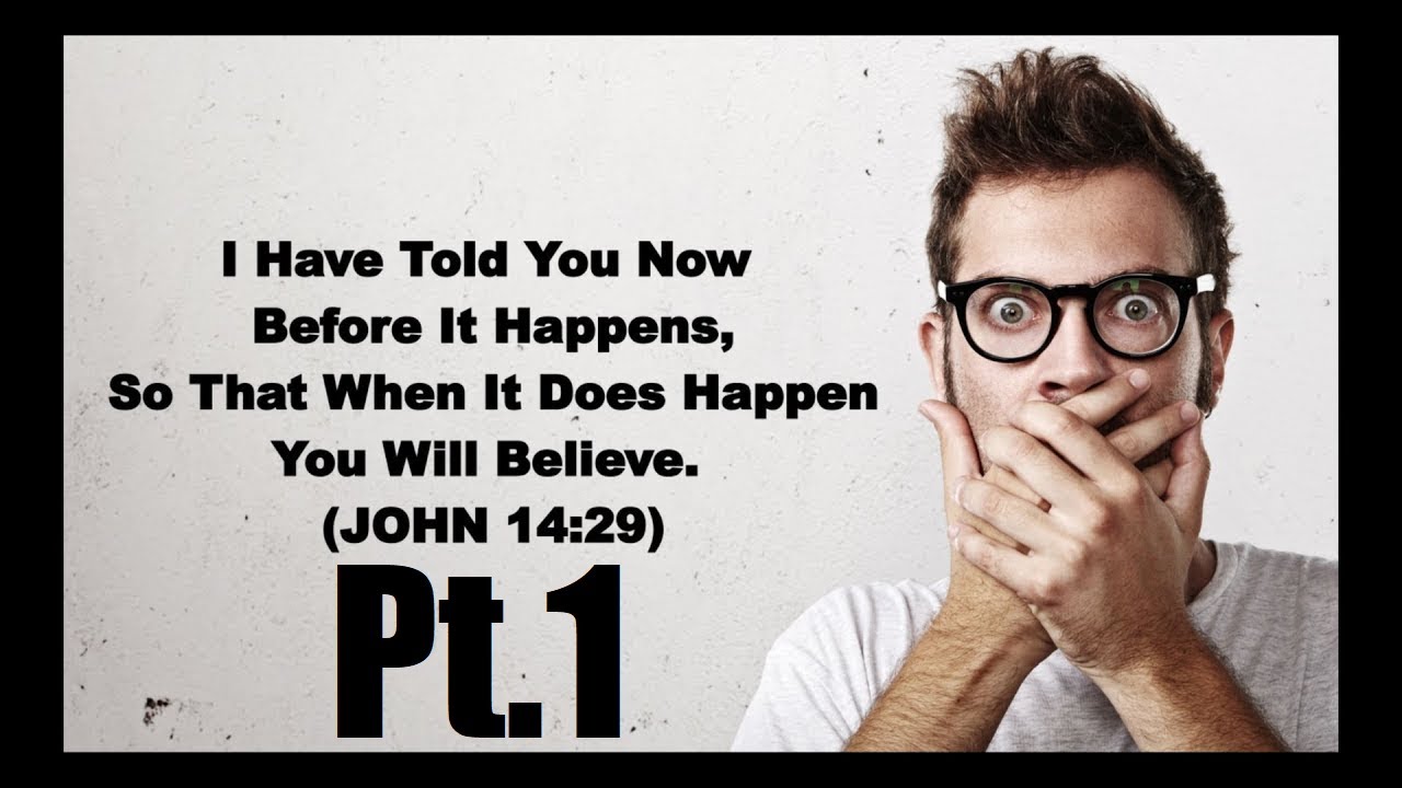 I Have Told You Now Before It Happens That When It Does Happen U Will I Have Told You Now Before It Happens That When It Does Happen U Will