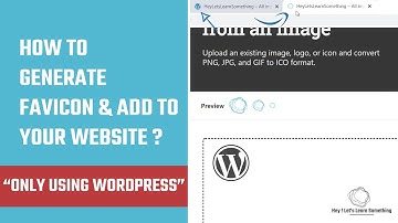 How to create a Favicon & add to your website only using WordPress? | Hey Let