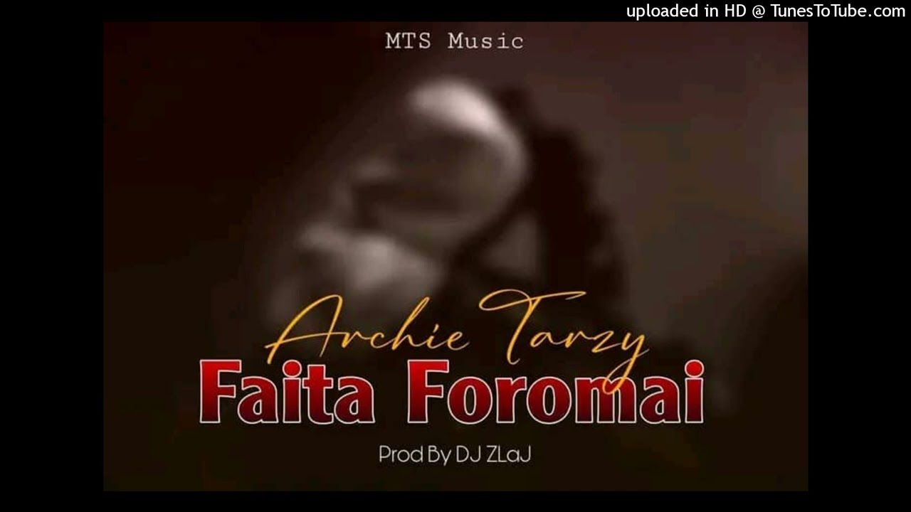 Faita Foromai_(2024)_Archie tarzy (DjZlaj music )