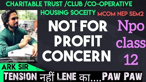 5 Not For Profit Concern Class12 |ACCOUNTING of Housing Soceity Charitable Trust Mcom|MCOM SEM2 NEP