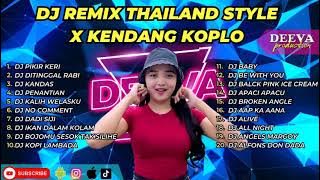 DJ PIKIR KERI REMIX THAILAND STYLE X KENDANG KOPLO 2023
