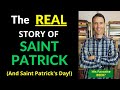 Story of St. Patrick (The REAL Story of St. Patrick from a Catholic!)