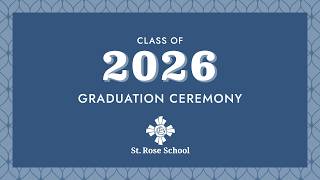 St. Rose School Graduation Ceremony, 10 June 2026