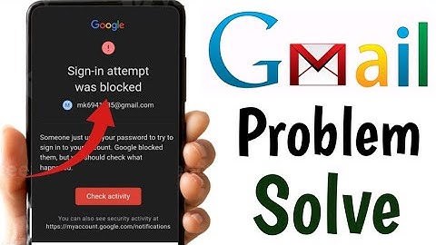 sign in attempt was blocked gmail ||Gmail Account Recovery Without Phone Number 