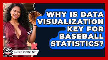 Why Is Data Visualization Key For Baseball Statistics? - Baseball Statistics Vault