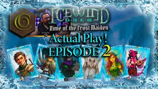 DnD Actual Play: Icewind Dale | The Cold-Hearted Killer! | Rime of the Frost Maiden Ep 2