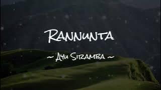 Rannunta (LIRIK) - AYU SIRAMBA