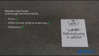 Discover the endless possibilities of Brady’s Moisture sensing RFID Label