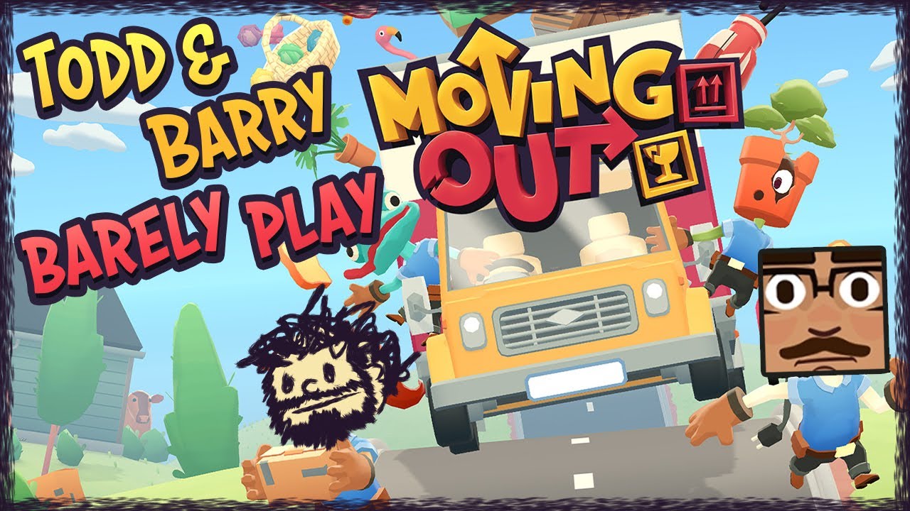 MOVING OUT ⫽ BarryIsStreaming - YouTube