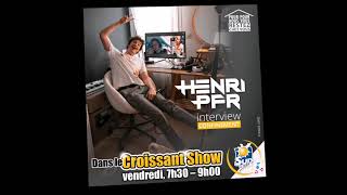 Croissant Show Henri PFR