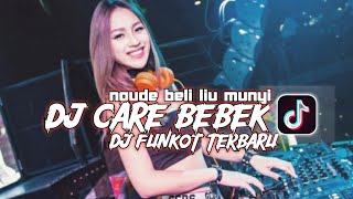 DJ FUNKOT NGUDE BELI LIU MUNYI _CARE BEBEK || DJ FUNKOT TERBARU 2022...!!!!