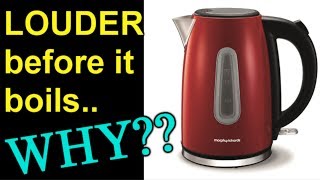 Why is a kettle louder BEFORE it boils