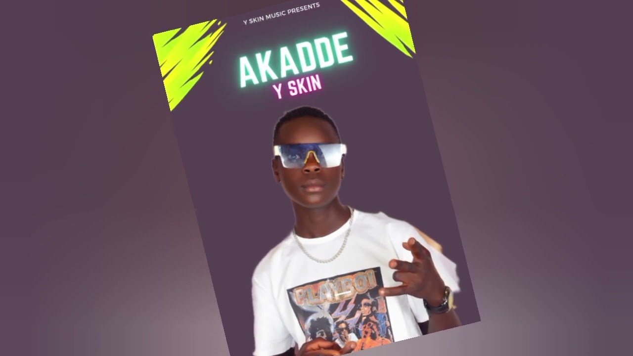 Akadde by Y skin (Official Audio out) new Ugandan music 2024