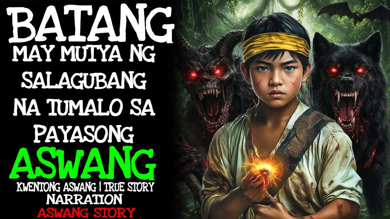 BATANG MAY MUTYA NG SALAGUBANG NA TUMALO SA PAYASONG ASWANG | Aswang True Story